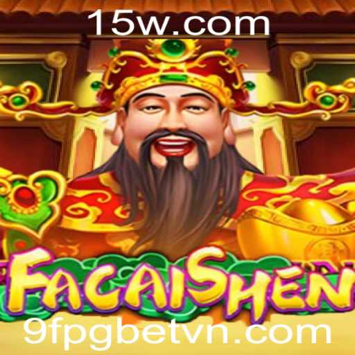 FaCaiShen: Descubra a Riqueza e a Diversão do Novo Jogo de Azar Online